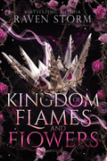 Kingdom of Flames & Flowers