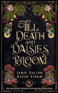 Till Death & Daises Bloom
